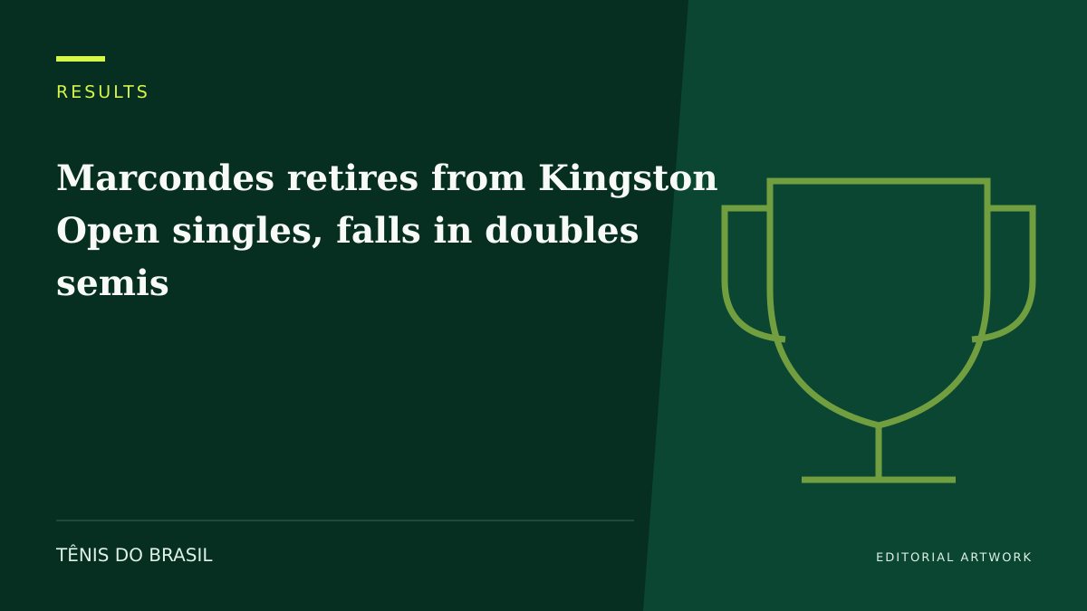 EDITORIAL ARTWORK — Marcondes retires from Kingston Open singles, falls in doubles semis