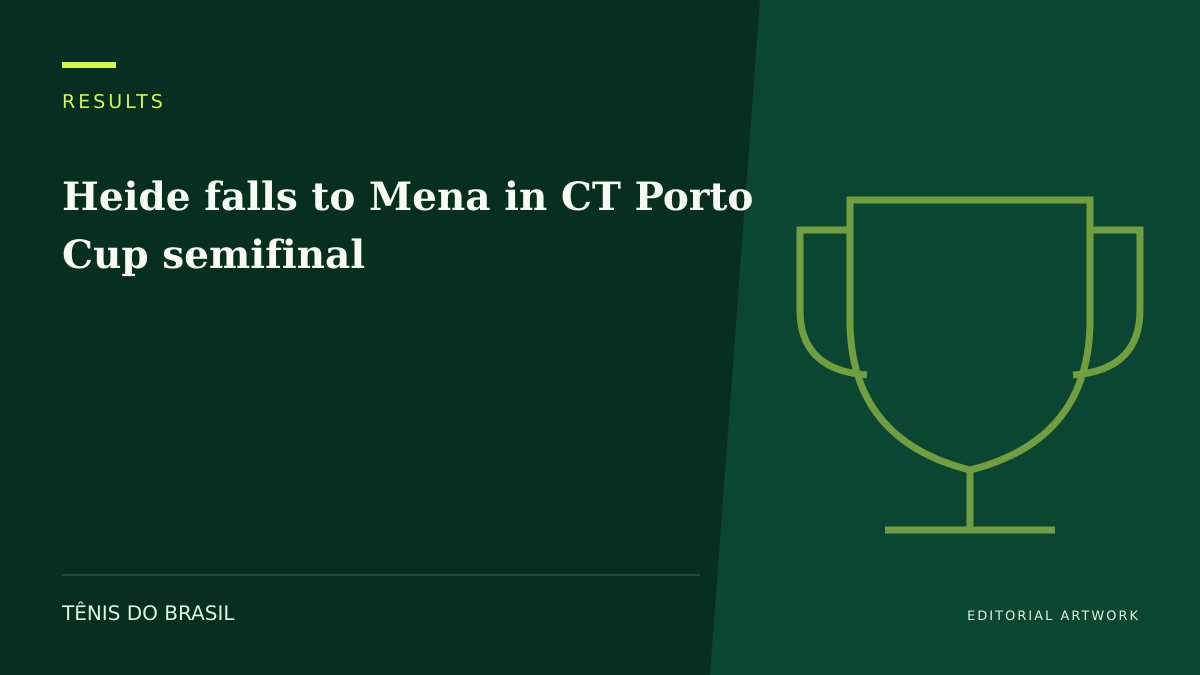 EDITORIAL ARTWORK — Heide falls to Mena in CT Porto Cup semifinal