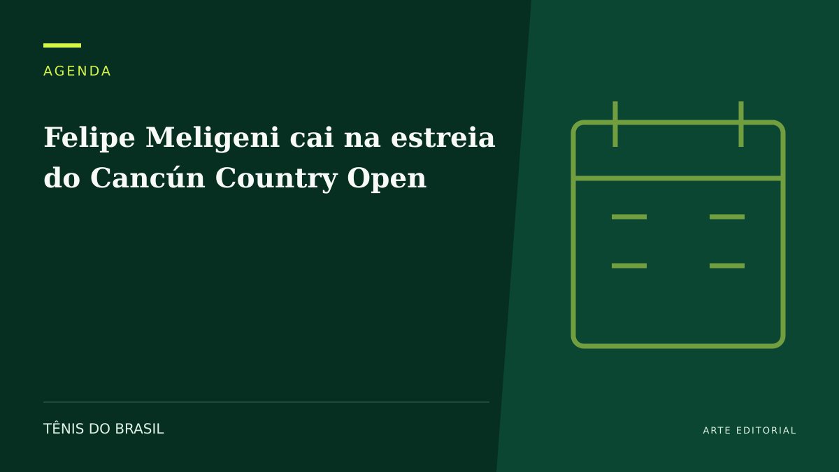 ARTE EDITORIAL — Felipe Meligeni cai na estreia do Cancún Country Open