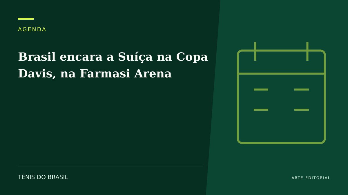 ARTE EDITORIAL — Brasil encara a Suíça na Copa Davis, na Farmasi Arena