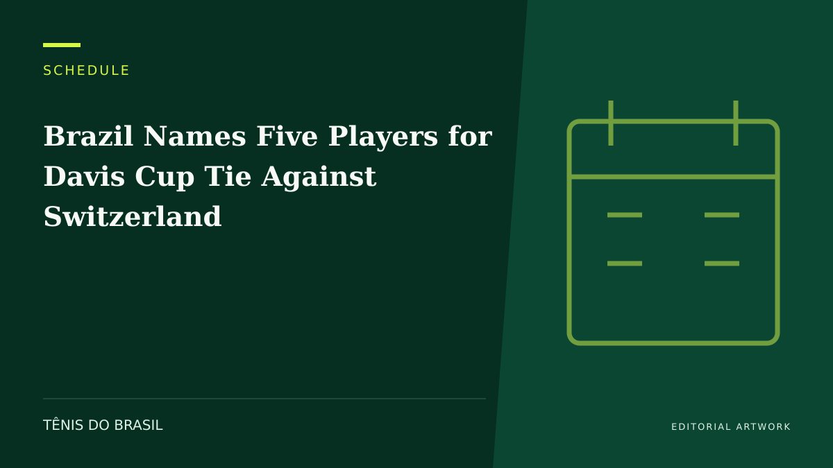 EDITORIAL ARTWORK — Brazil Names Five Players for Davis Cup Tie Against Switzerland