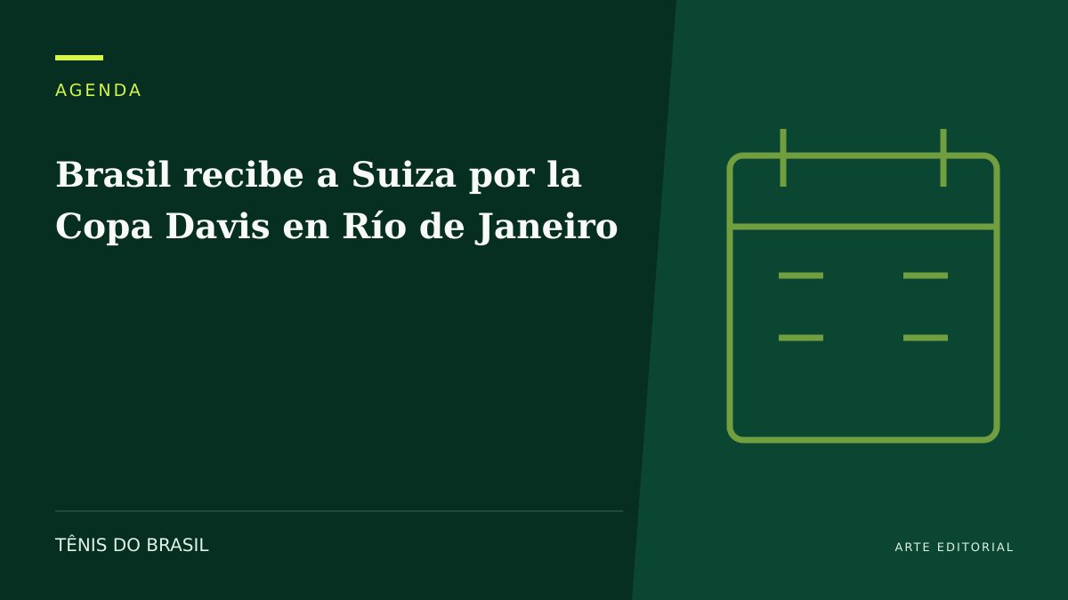 ARTE EDITORIAL — Brasil recibe a Suiza por la Copa Davis en Río de Janeiro